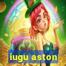 iugu aston